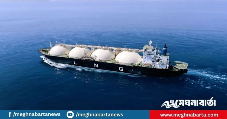 ৩ কার্গো এলএনজি ও ২ লাখ ৪৫ হাজার টন সার ক্রয় করবে সরকার