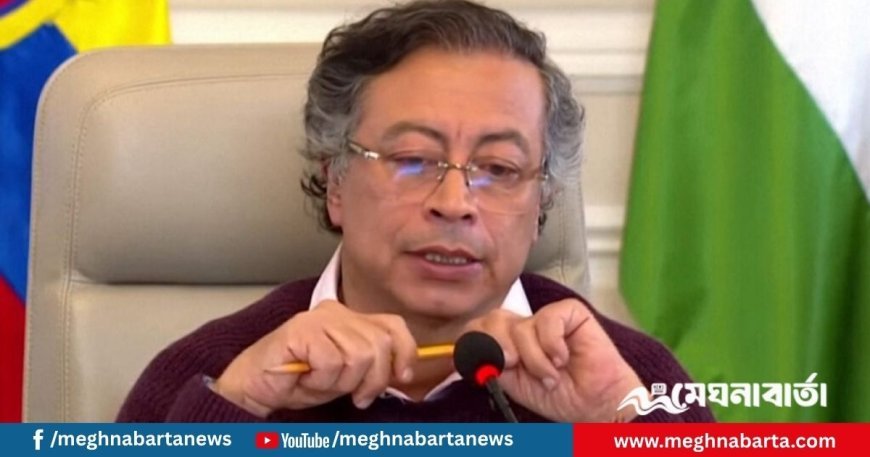 গাজা গণহত্যায় সহায়তা, ট্রাম্পের কারাদণ্ডের দাবি কলম্বিয়ার প্রেসিডেন্টের