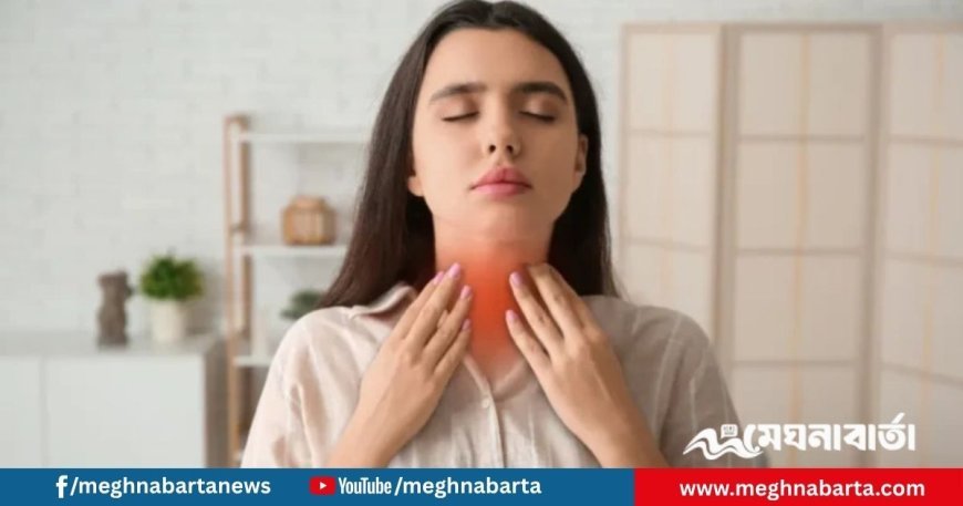 কেন থাইরয়েডে নারীরা বেশি আক্রান্ত হন? জানুন কারণ ও প্রতিকার