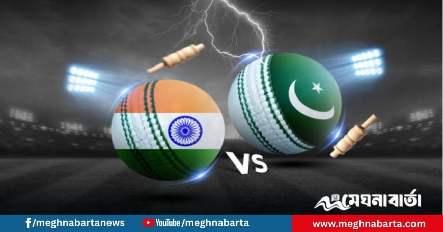 এক যুগ পর ক্রিকেট মাঠে আবারও ভারত-পাকিস্তানের লড়াই