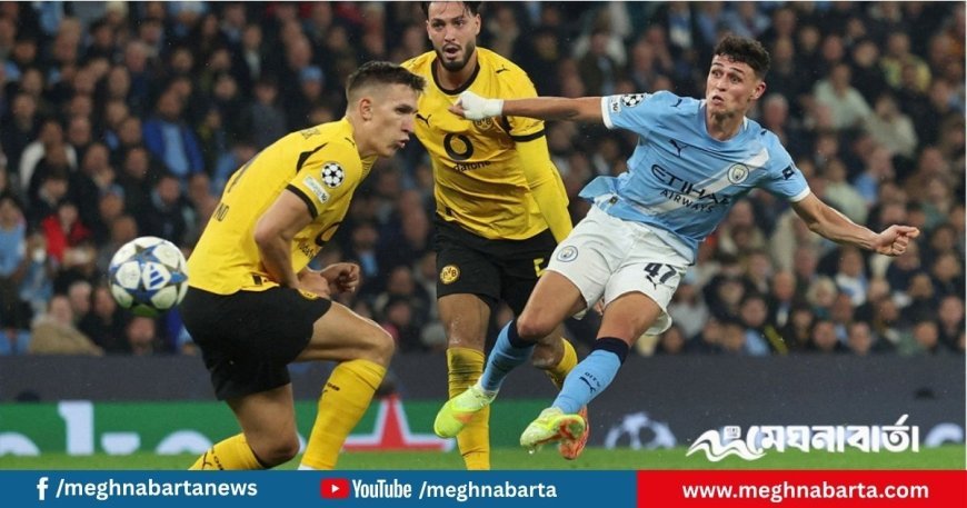 চ্যাম্পিয়নস লিগে ফোডেনের জাদু, ডর্টমুন্ডকে উড়িয়ে দিল ম্যানসিটি